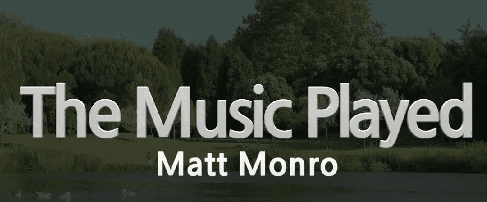 Matt Monro-The Music Played (Karaoke Version)